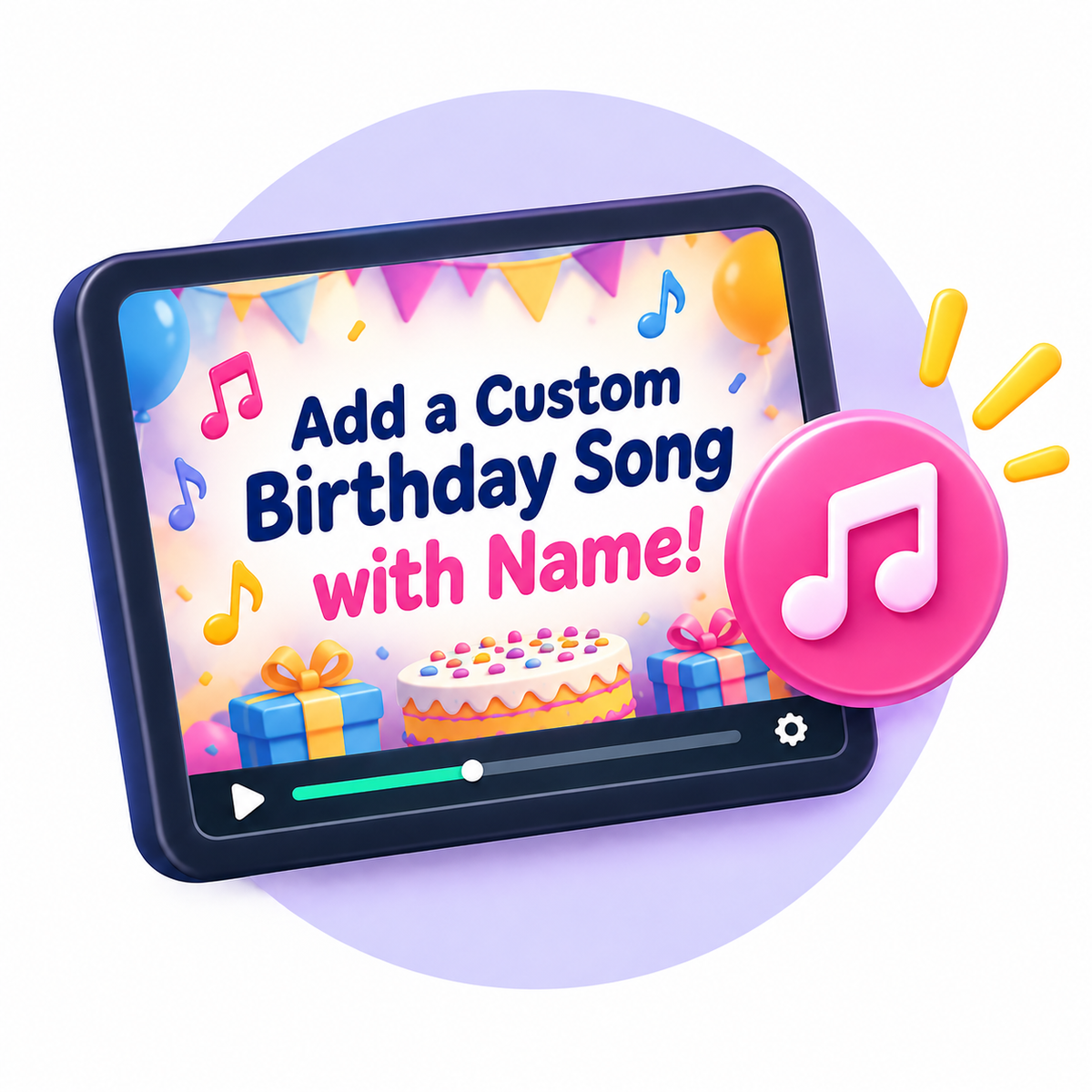 Add a Custom Birthday Song with Name!